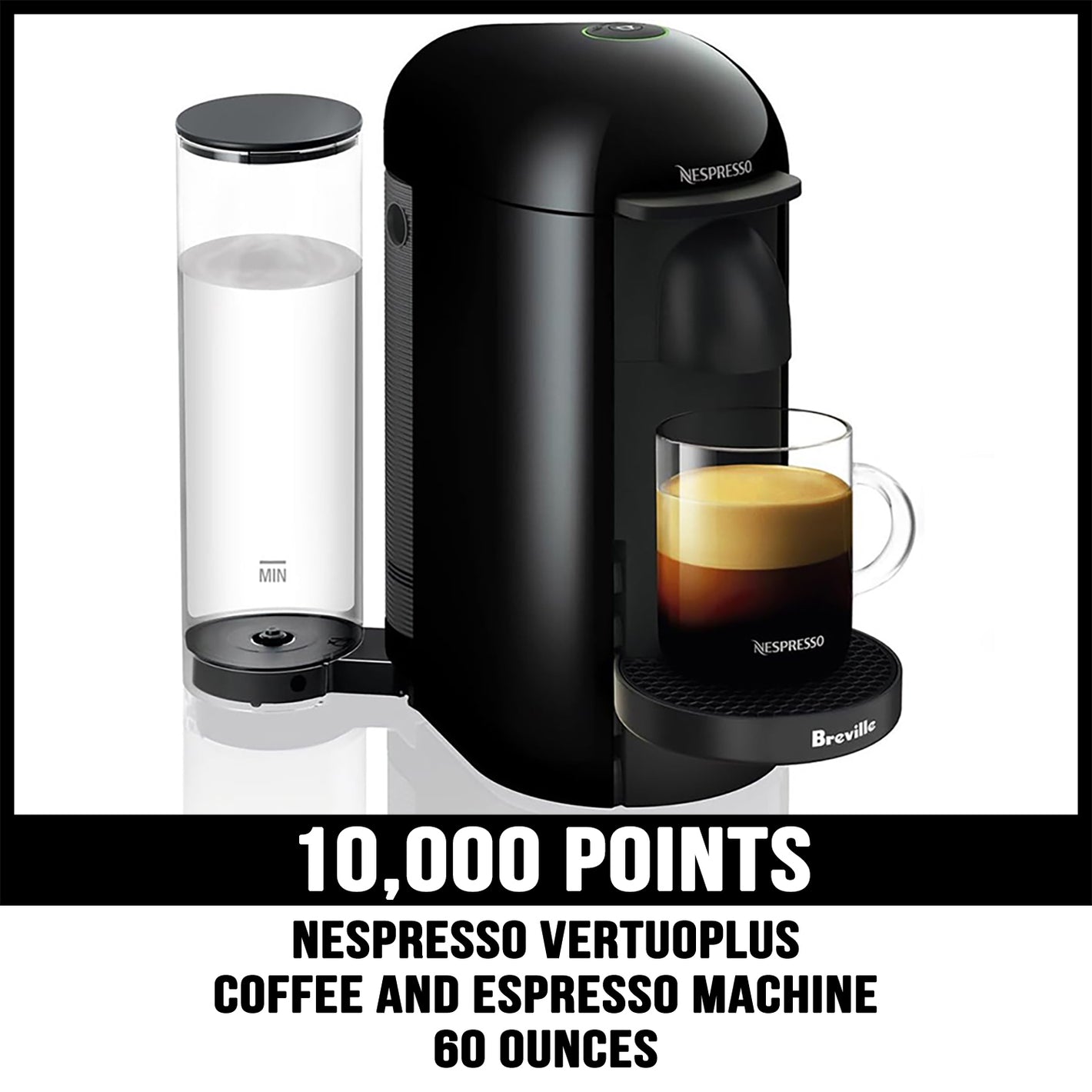 Nespresso VertuoPlus prize for 10000 points